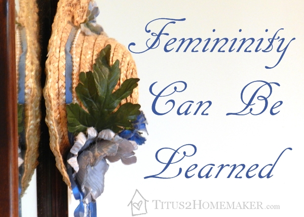 Femininity Can Be Learned