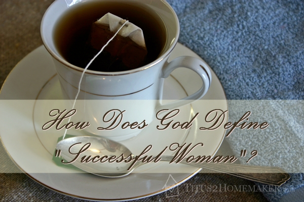 How Does God Define 'Successful Woman'?