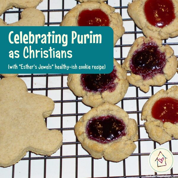 How to celebrate Purim as Christians (with healthy honey cookies recipe for "Esther's Jewels" & cutout people)