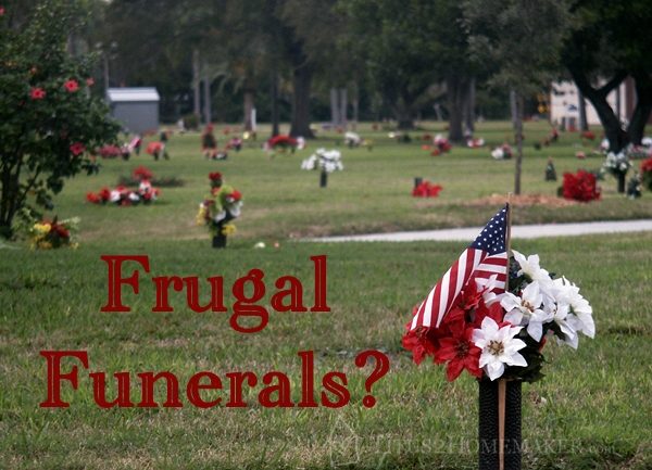 Frugal Funerals #t2hmkr