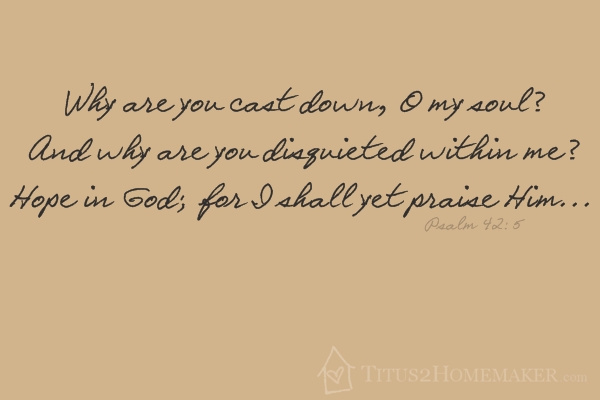Psalm 42:5 - "...why are you downcast..." #t2hmkr