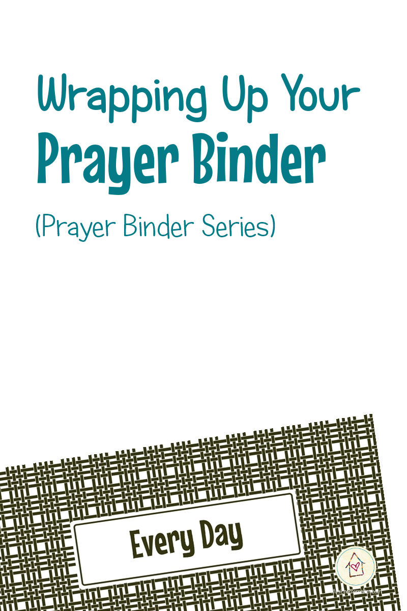Wrapping Up Your Prayer Binder (pinnable image)