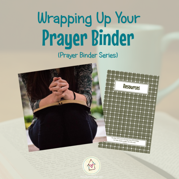 Wrapping Up Your Prayer Binder (title image)