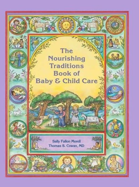 Nourishing Traditions Book of Baby & Child Care - #t2hmkr