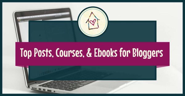 Top Posts, Courses, & Ebooks for Bloggers title image (horizontal)