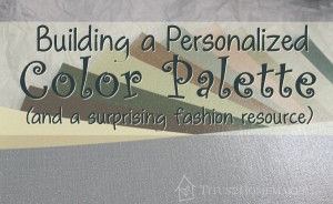 Building a Personal Color Palette - and a surprising fashion resource