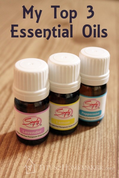 My Top 3 Essential Oils -- Titus 2 Homemaker #t2hmkr