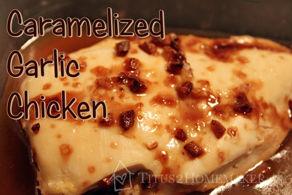 Caramelized Garlic Chicken recipe at Titus 2 Homemaker -- gluten-free, paleo, AIP, dairy-free