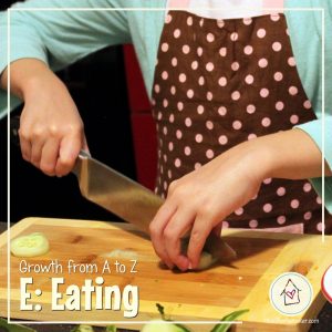 Growth from A to Z -- E: Eating Well