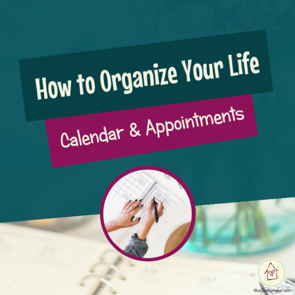 How to Organize Your Life (#1): Calendar & Appointments (title image)