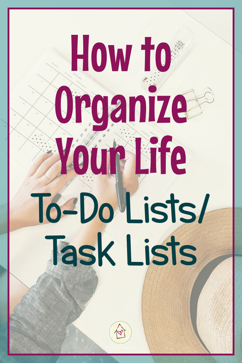 How to Organize Your Life (#2): To-Do Lists/Task Lists (pinnable image)