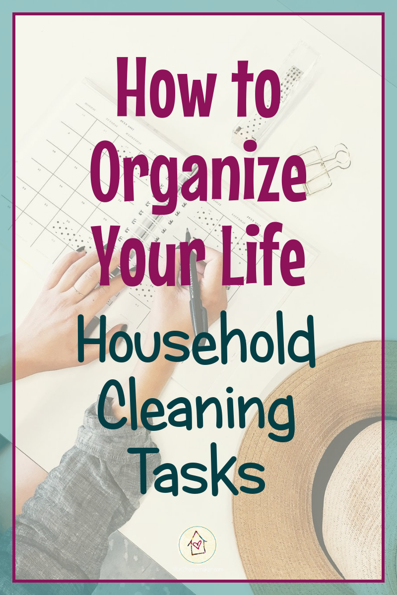 How to Organize Your Life (#3): Household Cleaning Tasks (pinnable image)