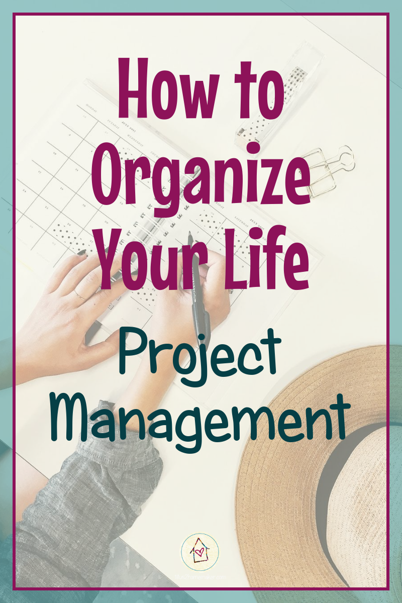 How to Organize Your Life (#5): Project Management Methods (pinnable image)