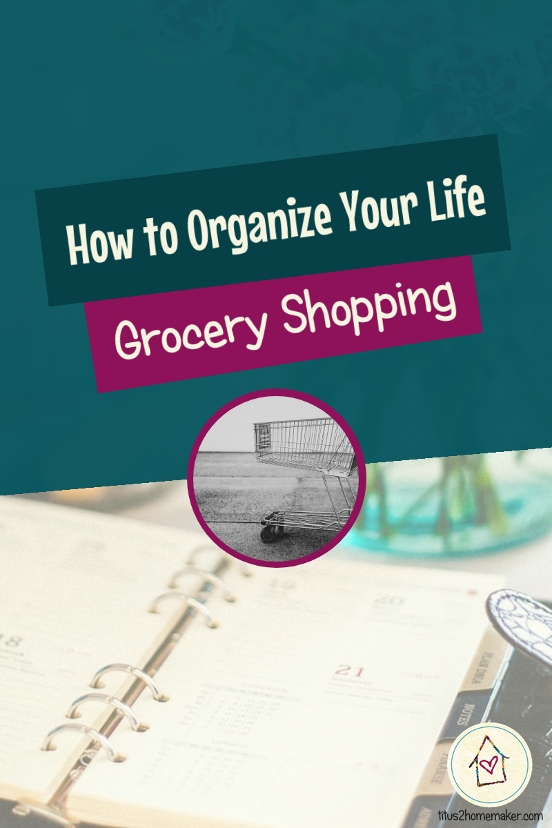 How to Organize Your Life (#10): Grocery Shopping (pinnable image)