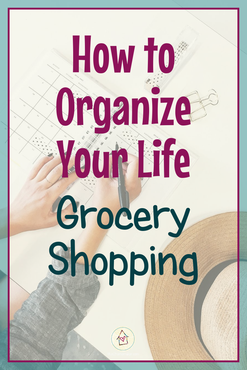 How to Organize Your Life (#10): Grocery Shopping (pinnable image)