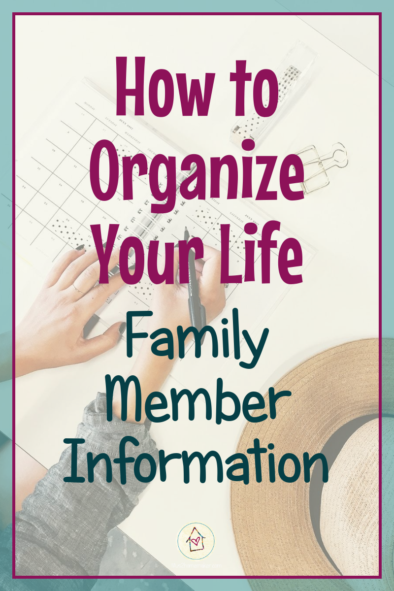 How to Organize Your Life (#12): Family Member Information (pinnable image)