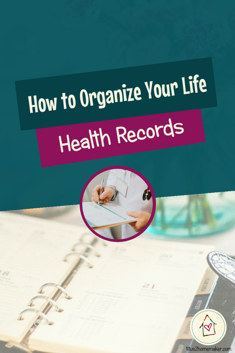 How to Organize Your Life (#13): Health Records (pinnable image)