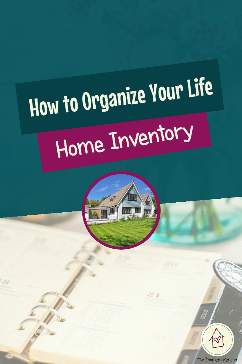 How to Organize Your Life (#15): Home Inventory (pinnable image)