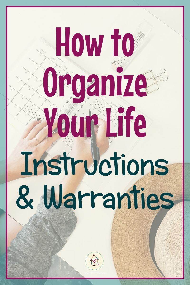 How to Organize Your Life (#16): Instructions & Warranties (pinnable image)