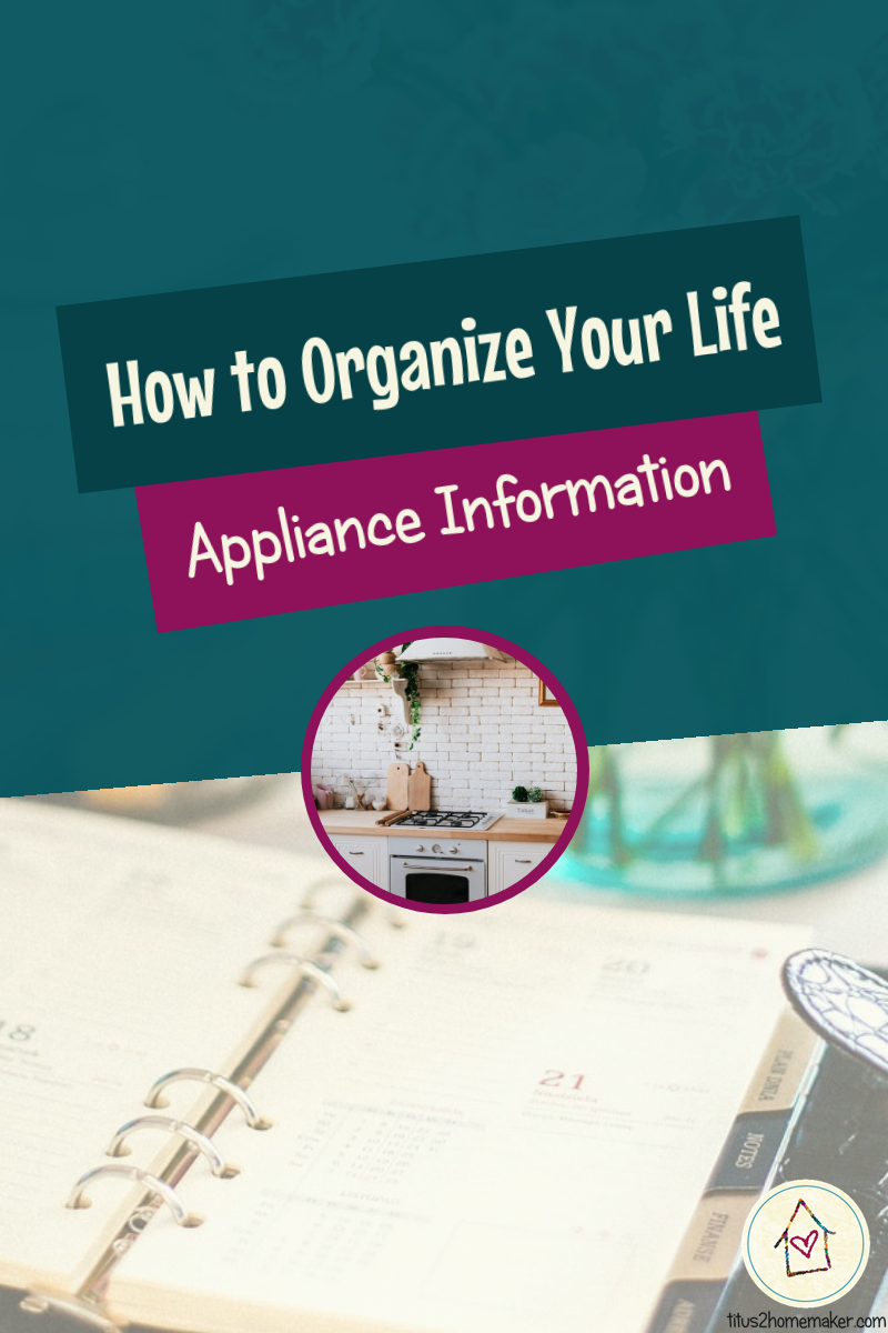How to Organize Your Life (#25): Appliance Information (pinnable image)