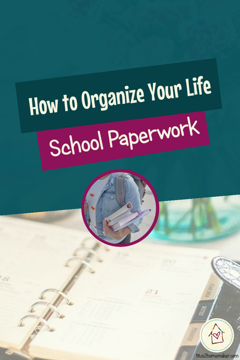 How to Organize Your Life (#41): School Paperwork (pinnable image)