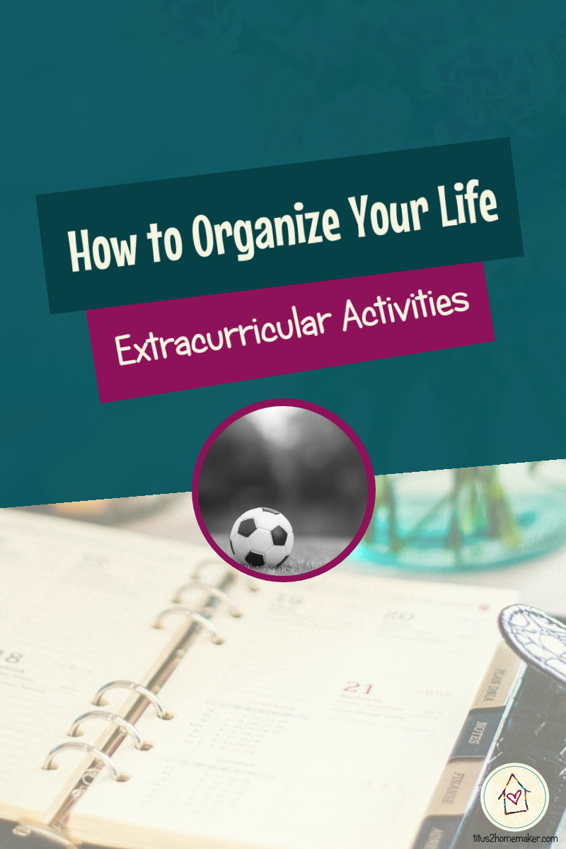 How to Organize Your Life (#42): Extracurricular Activities (pinnable image)
