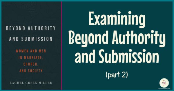 Examining Beyond Authority and Submission, part 2