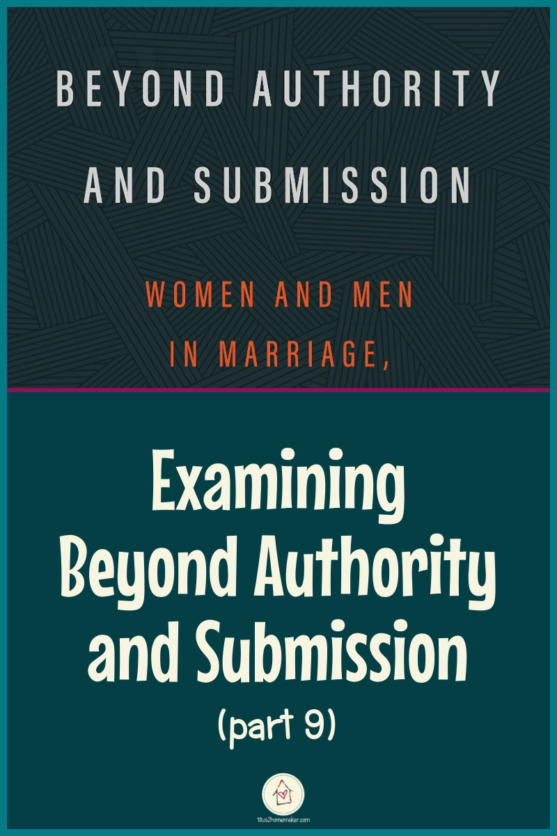 Examining Beyond Authority and Submission, part 9