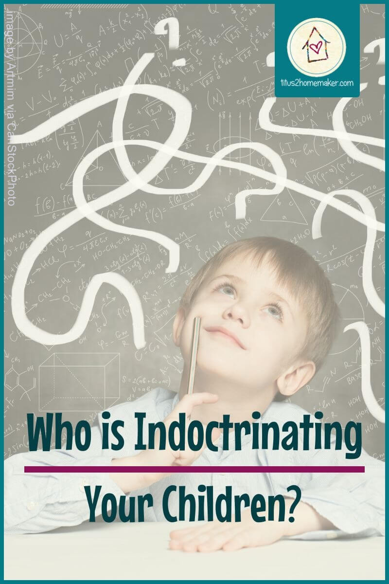 Who is Indoctrinating Your Children? (pinnable)