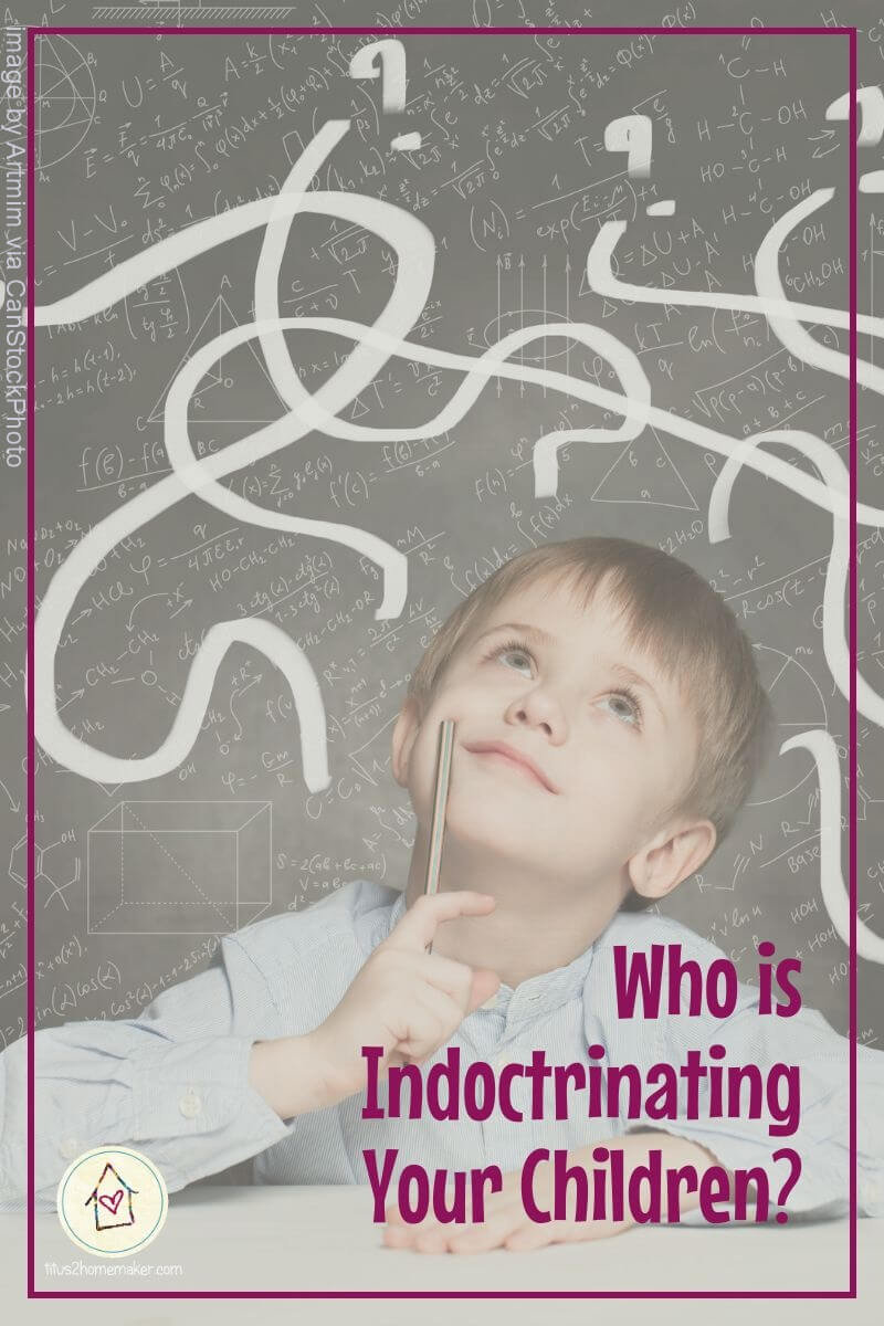 Who is Indoctrinating Your Children? (pinnable)