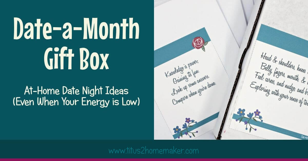 Date-a-Month Gift Box: At Home Date Night Ideas (Even When Your Energy is