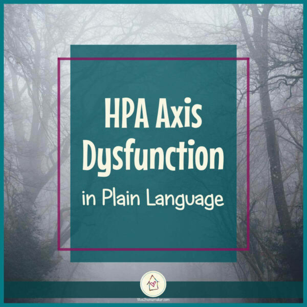 Hpa axis dysfunction in plain language