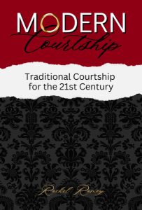Modern Courtship: Traditional Courtship for the 21st Century (book cover)