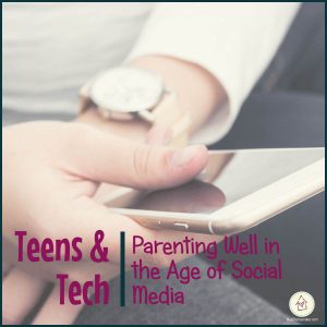 Teens and Tech: Parenting Well in the Age of Social Media - square title image with background image of phone in hand
