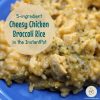 Cheesy Chicken & Rice in the InstantPot (square)