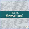 Titus 2:5 - Workers at Home? (square title image)